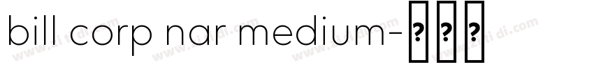 bill corp nar medium字体转换